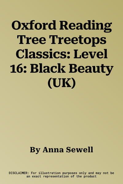 Oxford Reading Tree Treetops Classics: Level 16: Black Beauty (UK)