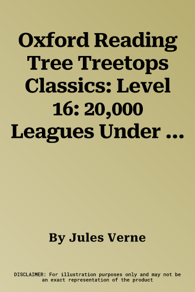 Oxford Reading Tree Treetops Classics: Level 16: 20,000 Leagues Under the Sea (UK)