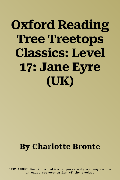 Oxford Reading Tree Treetops Classics: Level 17: Jane Eyre (UK)