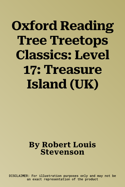 Oxford Reading Tree Treetops Classics: Level 17: Treasure Island (UK)