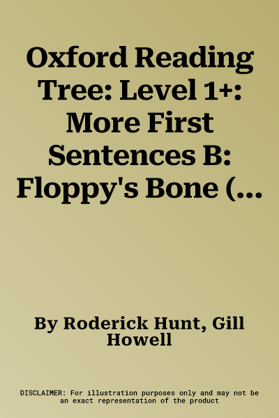 Oxford Reading Tree: Level 1+: More First Sentences B: Floppy's Bone (UK)