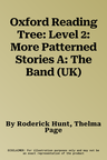 Oxford Reading Tree: Level 2: More Patterned Stories A: The Band (UK)