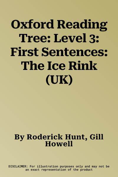 Oxford Reading Tree: Level 3: First Sentences: The Ice Rink (UK)