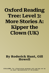 Oxford Reading Tree: Level 3: More Stories A: Kipper the Clown (UK)