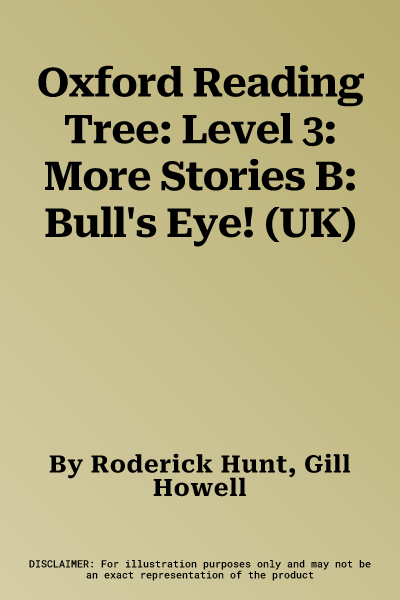 Oxford Reading Tree: Level 3: More Stories B: Bull's Eye! (UK)