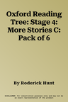 Oxford Reading Tree: Stage 4: More Stories C: Pack of 6