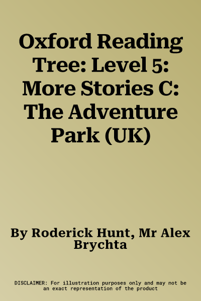 Oxford Reading Tree: Level 5: More Stories C: The Adventure Park (UK)