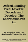 Oxford Reading Tree: Level 1+: Decode and Develop: The Enormous Crab (UK)