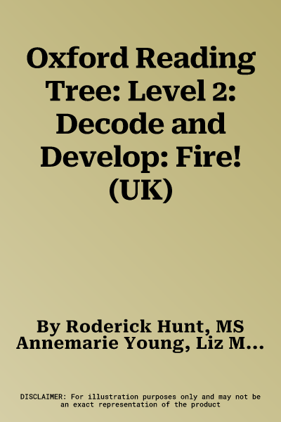 Oxford Reading Tree: Level 2: Decode and Develop: Fire! (UK)