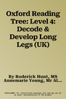 Oxford Reading Tree: Level 4: Decode & Develop Long Legs (UK)