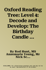 Oxford Reading Tree: Level 4: Decode and Develop: The Birthday Candle (UK)