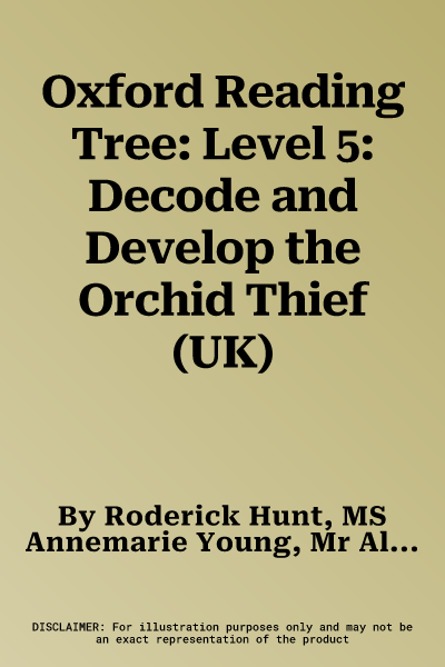 Oxford Reading Tree: Level 5: Decode and Develop the Orchid Thief (UK)