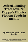 Oxford Reading Tree: Level 3: Floppy's Phonics Fiction: Toads in the Road (UK)