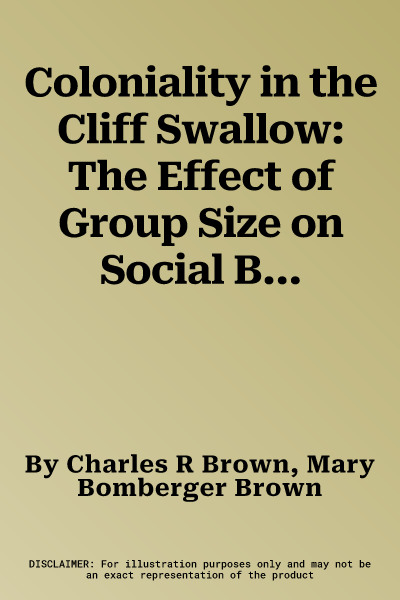 Coloniality in the Cliff Swallow: The Effect of Group Size on Social Behavior