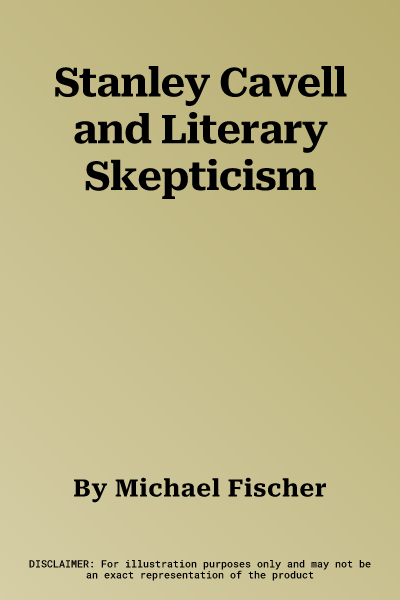 Stanley Cavell and Literary Skepticism