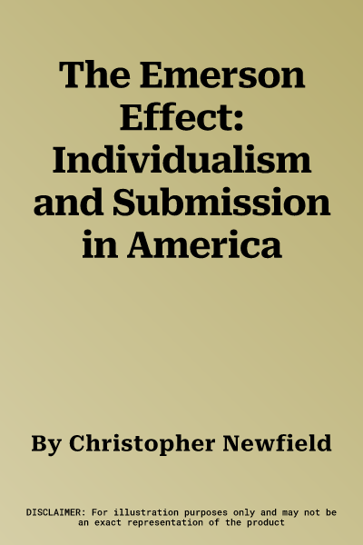 The Emerson Effect: Individualism and Submission in America