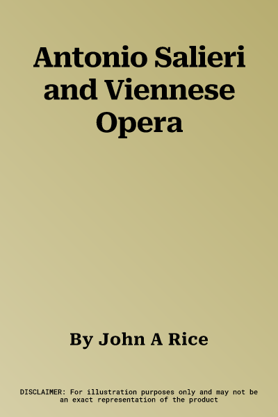 Antonio Salieri and Viennese Opera