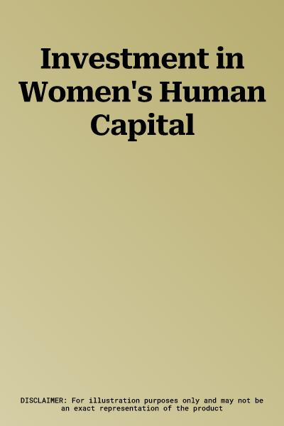 Investment in Women's Human Capital