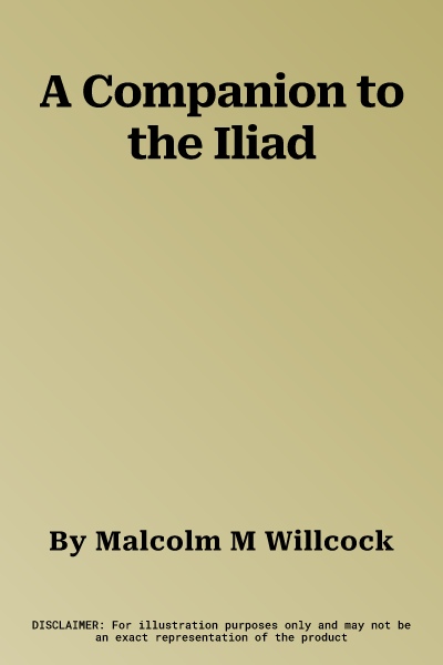 A Companion to the Iliad