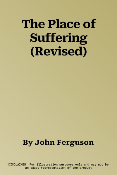 The Place of Suffering (Revised)