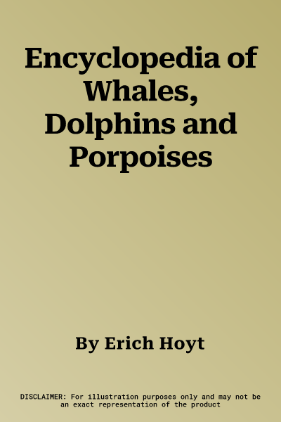 Encyclopedia of Whales, Dolphins and Porpoises