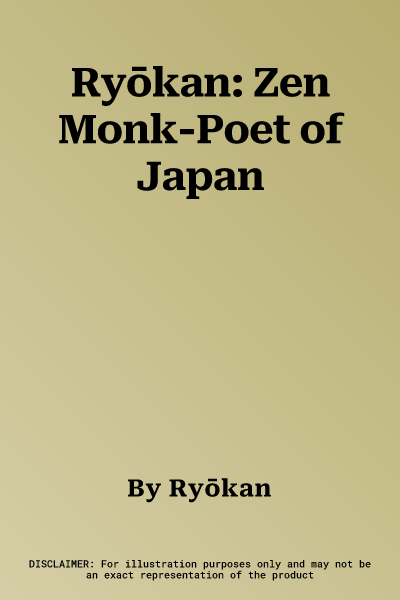 Ryōkan: Zen Monk-Poet of Japan