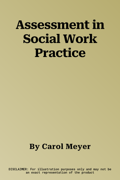 Assessment in Social Work Practice