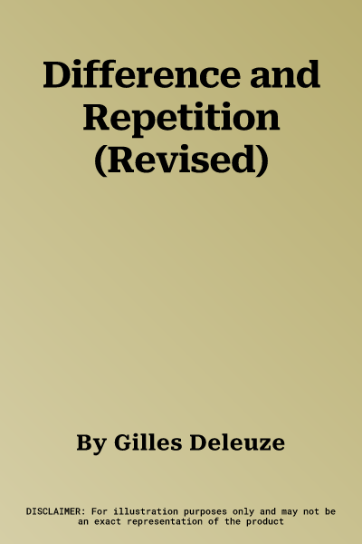 Difference and Repetition (Revised)