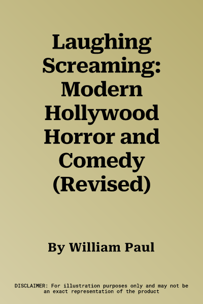 Laughing Screaming: Modern Hollywood Horror and Comedy (Revised)