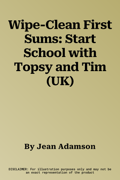 Wipe-Clean First Sums: Start School with Topsy and Tim (UK)