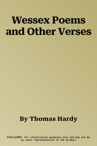 Wessex Poems and Other Verses