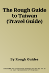 The Rough Guide to Taiwan (Travel Guide)