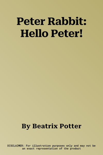 Peter Rabbit: Hello Peter!