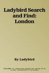 Ladybird Search and Find: London