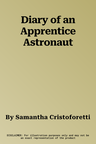 Diary of an Apprentice Astronaut