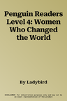 Penguin Readers Level 4: Women Who Changed the World