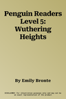 Penguin Readers Level 5: Wuthering Heights