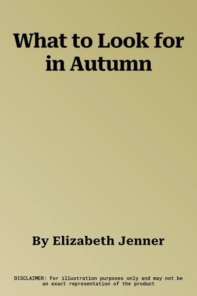 What to Look for in Autumn