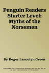 Penguin Readers Starter Level: Myths of the Norsemen