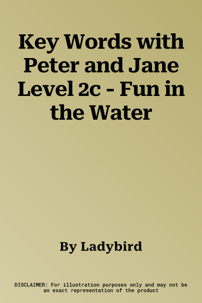 Key Words with Peter and Jane Level 2c - Fun in the Water