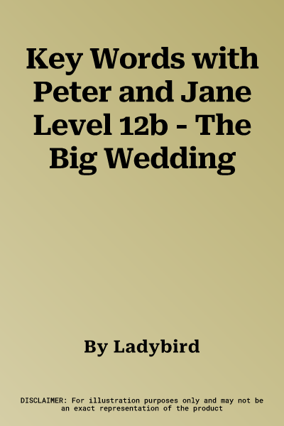 Key Words with Peter and Jane Level 12b - The Big Wedding