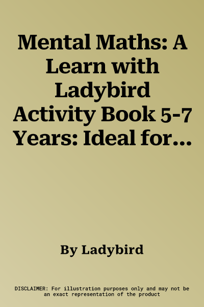 Mental Maths: A Learn with Ladybird Activity Book 5-7 Years: Ideal for Home Learning (Ks1)