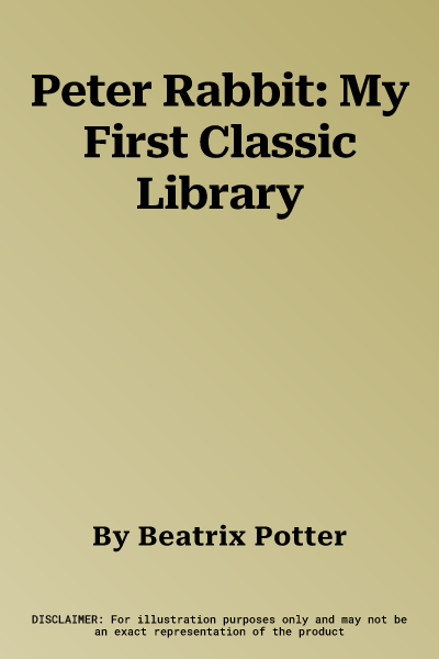 Peter Rabbit: My First Classic Library