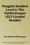 Penguin Readers Level 2: The Puffin Keeper (ELT Graded Reader)