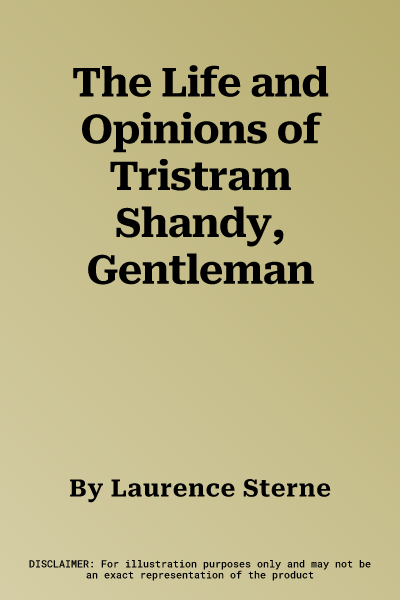 The Life and Opinions of Tristram Shandy, Gentleman