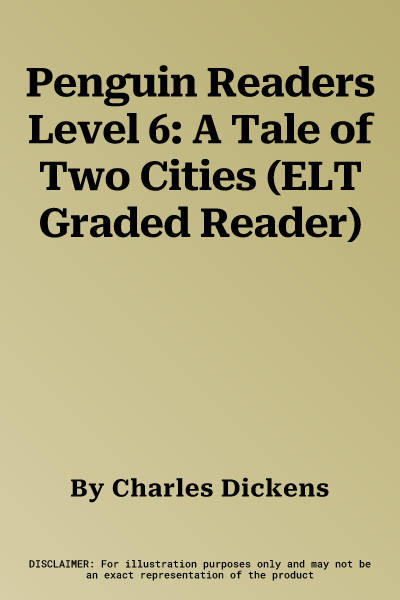 Penguin Readers Level 6: A Tale of Two Cities (ELT Graded Reader)