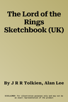 The Lord of the Rings Sketchbook (UK)