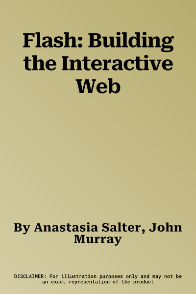 Flash: Building the Interactive Web