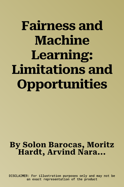 Fairness and Machine Learning: Limitations and Opportunities