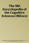 The Mit Encyclopedia of the Cognitive Sciences (Mitecs)